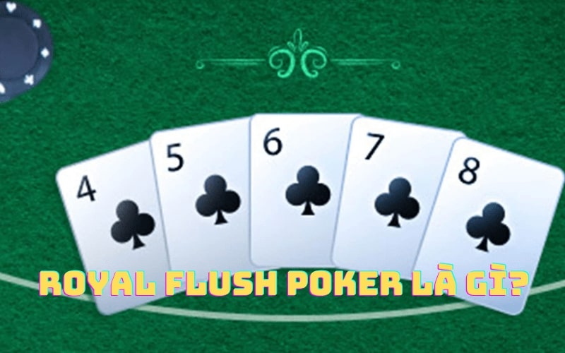 royal flush poker la gi